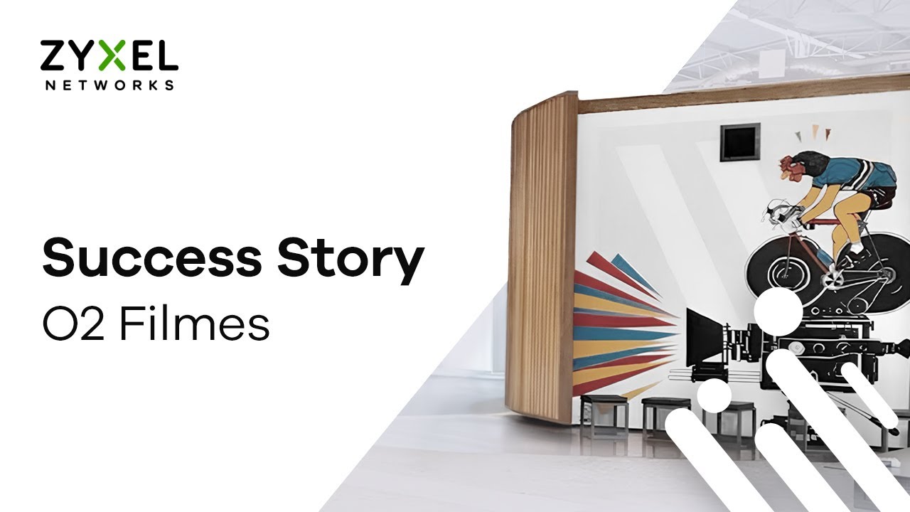 Zyxel Empowers O2 Filmes’ Creativity with Seamless, Security WiFi Connectivity