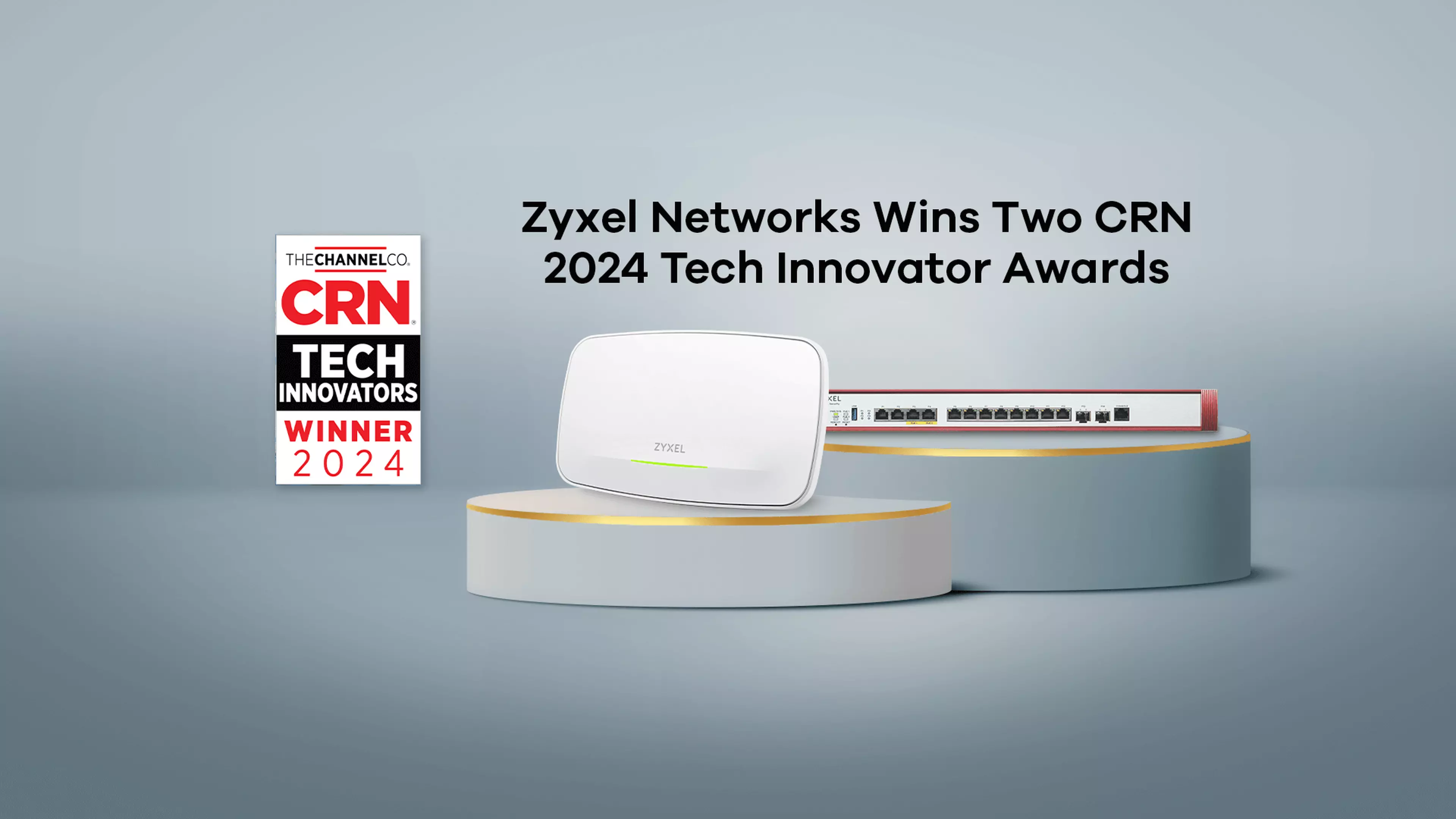 Zyxel Networks Wins Two CRN 2024 Tech Innovator Awards